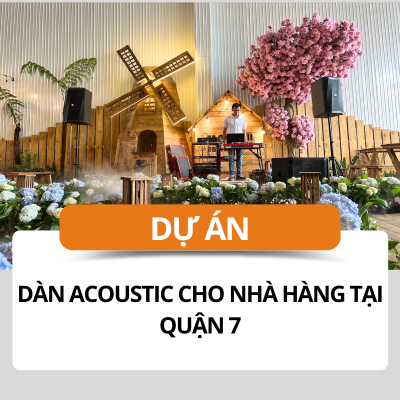Dàn Acoustic cho nhà hàng tại quận 7