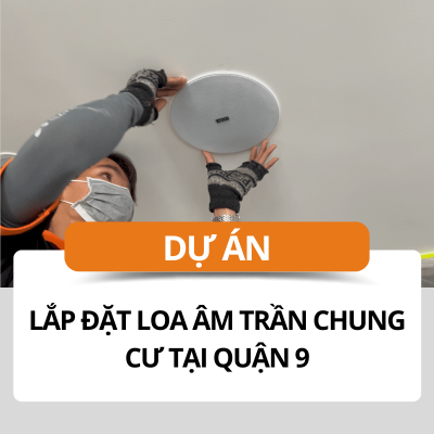 Lắp đặt loa âm trần chung cư tại quận 9