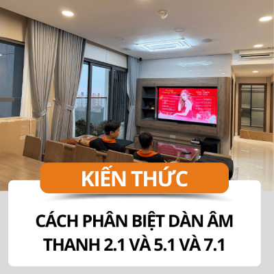 Hướng dẫn cách phân biệt dàn âm thanh 2.1 và 5.1 và 7.1