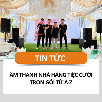 am-thanh-nha-hang-tiec-cuoi