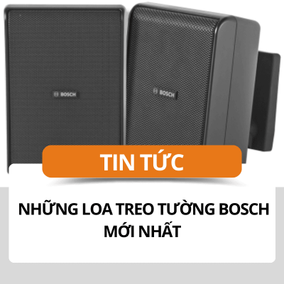 Gợi ý các mẫu loa Bosch treo tường mới nhất