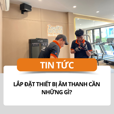 lap dat am thanh can nhung thiet bị gi