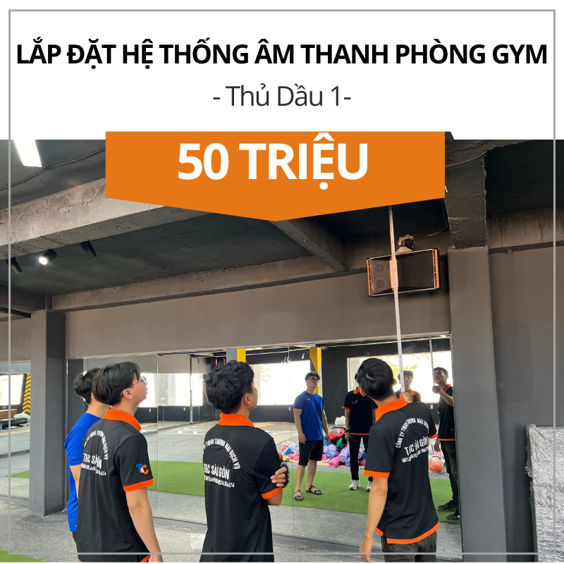 Lắp Đặt Âm Thanh Cho Phòng Gym Tại Thủ Dầu 1