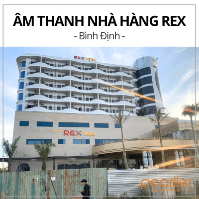 lap-dat-he-thong-am-thanh-cho-nha-hang-rex-binh-dinh