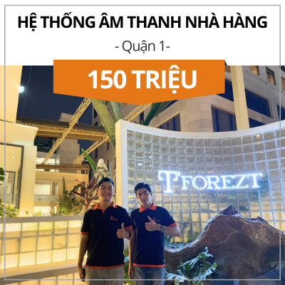 Lắp Đặt Hệ Thống Âm Thanh Cho Nhà Hàng Quận 1