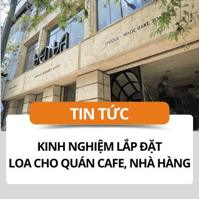 lap-dat-loa-cho-quan-cafe-nha-hang